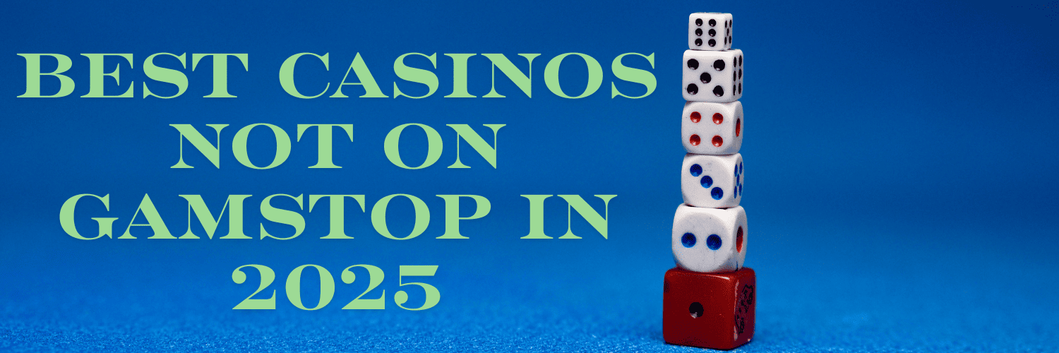 Discover Top Casino Sites Not on Gamstop -1865484450